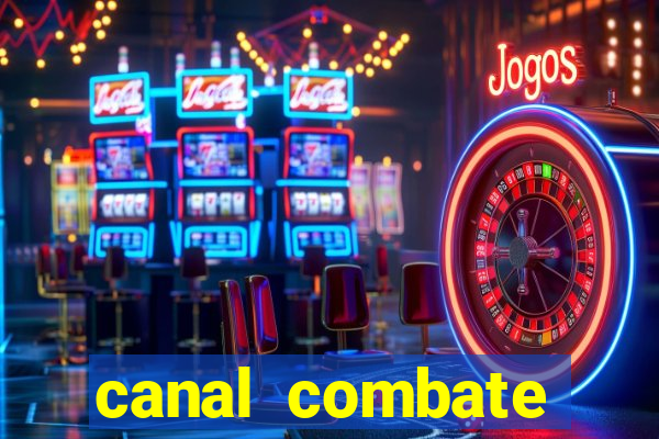 canal combate online ao vivo multicanais